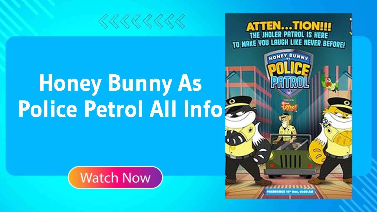 Honey Bunny As Police Petrol